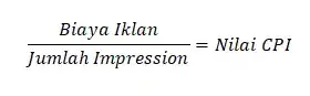 Rumus cost per impression (CPI)